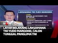 Mengenal Sosok Calon Panglima TNI yang Baru | Kabar Pagi tvOne