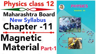 part-1 ch-11 Magnetic material class 12 science maharashtra board new syllabus | magnetization