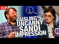 QI | Aisling's Uncanny Sandi Impression