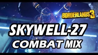 To Rhys's Rescue \u0026 Katagawa's Minions - Skywell-27 MIX - Borderlands 3 OST