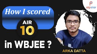 How I Scored AIR 10 in WBJEE | ATP STAR | WBJEE  | Best strategy by Topper