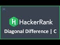 Diagonal Difference | Hacker Rank solution in C programming