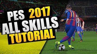 PES 2017 - "All New Skills" Tutorial