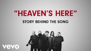 MercyMe - Heaven's Here (Story Behind The Song)
