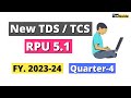 e-TDS/TCS Return Utility Q-4 FY 23-24 | Download TDS Return Utility - RPU 5.0 | New NSDL TDS RPU 5.0