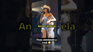 Ana Castela IMPLICA com sua irmã Antonella..