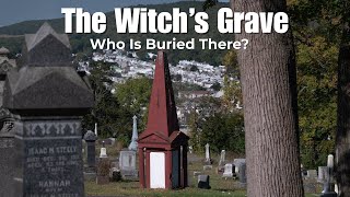 Who Is Buried In The "Witch's Grave?"