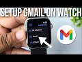 How to Setup Gmail on Apple Watch | Check email on apple watch