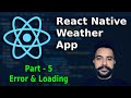 Build a Weather App in React Native (Part 5: Error & Loading)