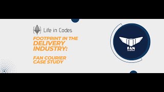 Life in Codes' footprint in the delivery industry: FAN Courier Case Study