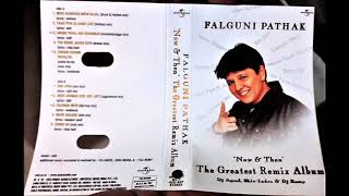 Falguni Pathak - Now & Then - The Greatest Remix Album