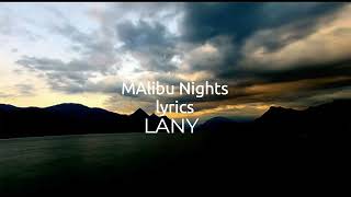 Malibu NIghts lyrics - LANY