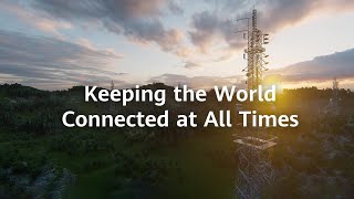 Keeping the World Connected at All Times