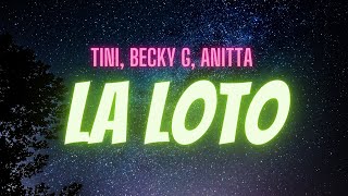 TINI, Becky G, Anitta - La Loto (Letra/Lyrics)