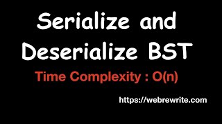 Serialize and Deserialize BST | Serialize and Deserialize Binary Search Tree | LeetCode 449