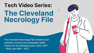 Tech Video Series: The Cleveland Necrology File and the Cleveland News Index