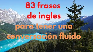 83 frases de ingles super útiles para tener una conversación fluido