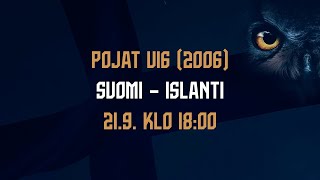 Pojat U16 (2006) | Suomi – Islanti | 21.9. klo 18.00