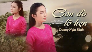 CON ĐÒ LỠ HẸN - Dương Nghi Đình
