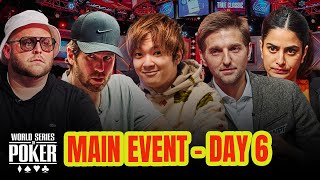 World Series of Poker Main Event 2023 | Day 6 with Rigby, Dunst, Yokosawa, Racener & Luther