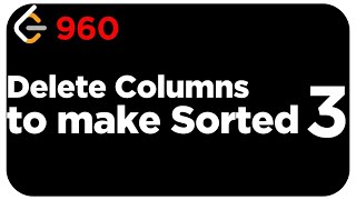 960 Delete Columns to Make Sorted III LeetCode