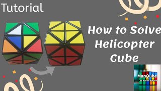 Helicopter Cube Tutorial | Helicopter cube Jumbling |Helicopter cube Solution | Helicopter Cube