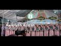 Sholawat Hamilul Qur'an - Awaliyah Azizah (Pengantar Haflah Khotmil Qur'an)