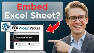How to Embed Excel Sheet in WordPress (Full Guide 2026)