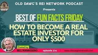 374: How to Become a Real Estate Investor for Only $500