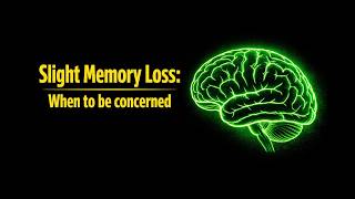 When Memory Loss is NOT Normal (Early Warning Signs)