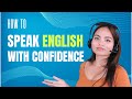 How to Speak English With Confidence