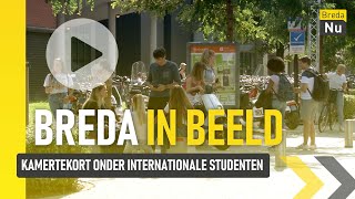 Kamertekort onder internationale studenten | Breda in Beeld