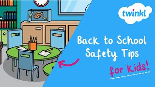 School Safety Tips for Kids | Fire, Internet, Social Media & Bullying | Twinkl USA