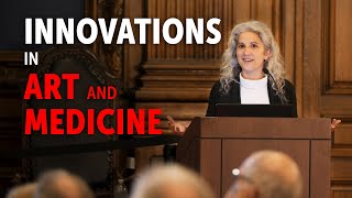 Innovations in Art & Medicine: 500 Years of Collaborations | Bernard Behrend Lecture 2022