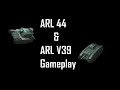 World of Tank ARL 44 & ARL V39 gameplay