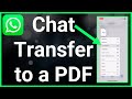How To Transfer WhatsApp Chats To PDF