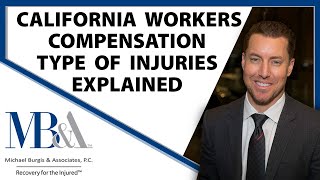 California Workers' Compensation - Explanation of types of injuries.