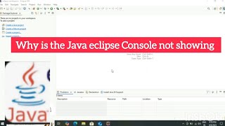 Why not showing java eclipse Console | Find java eclipse Console #eclipse #console #youtube #video
