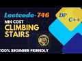Min Cost Climbing Stairs |  Recursion | Memoization |Bottom Up | GOOGLE | Leetcode-746