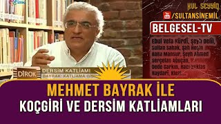 Dîrok (Tarih) Programı: Mehmet Bayrak ile Koçgiri / Dersim