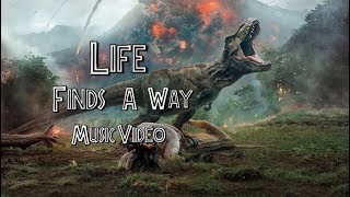 Jurassic World Fallen Kingdom | Life Finds A Way Music  (Song By Mattel Action)