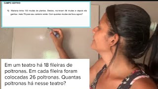 1) Mariana tinha 153 mudas de plantas. Destas, morreram 56 mudas e depois ela ganhou mais 76