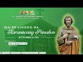 Setyembre 22, 2024 | 8:00 AM | 𝐈𝐊𝐀-𝟐𝟓 𝐋𝐈𝐍𝐆𝐆𝐎 𝐒𝐀 𝐊𝐀𝐑𝐀𝐍𝐈𝐖𝐀𝐍𝐆 𝐏𝐀𝐍𝐀𝐇𝐎𝐍 | 𝗥𝗱𝗼. 𝗣. 𝗥𝗼𝗴𝗲𝗹𝗶𝗼 𝗥. 𝗖𝗿𝘂𝘇