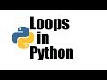 Python Tutorial #21; Looping statements in Python
