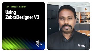 Tips from our engineers - Using ZebraDesigner V3