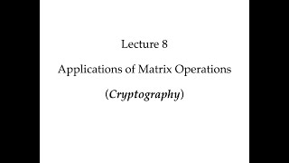 Lecture 8: More Applications - Cryptography