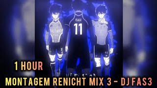 1 HOUR || MONTAGEM RENICHT MIX 3 - DJ FA3 || SLOWED + REVERB || BRAZILIAN PHONK