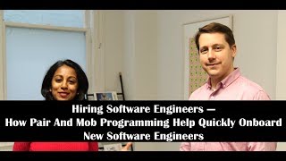 How Pair Programming And Mob Programming Help Quickly Onboard New Software Engineers
