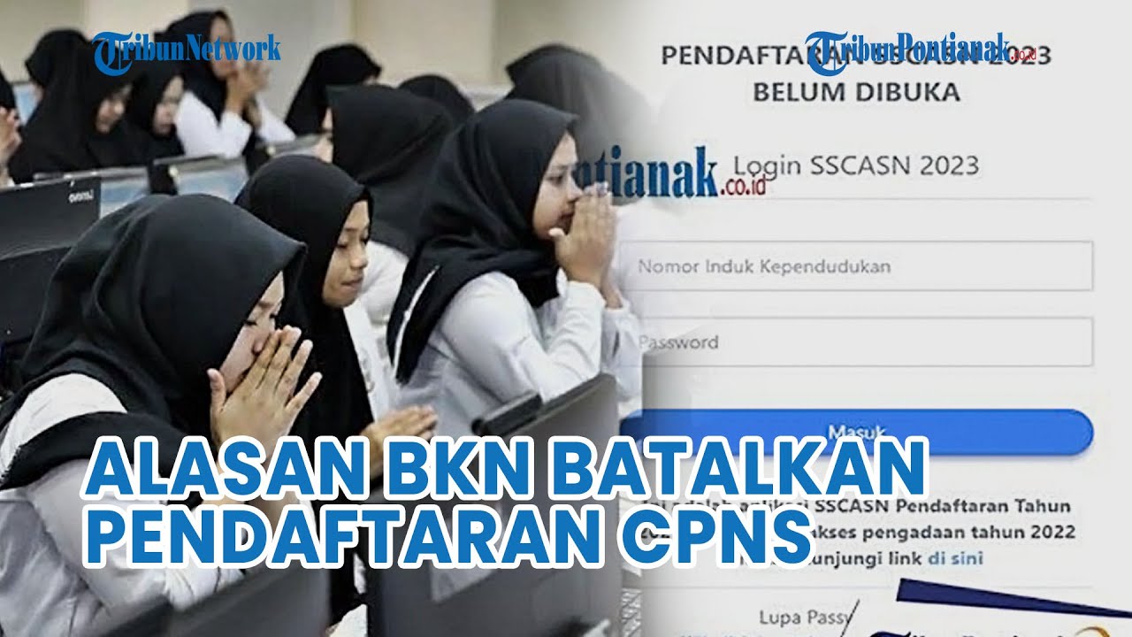 Alasan BKN Batalkan Pendaftaran CPNS Dan PPPK 2023 - YouTube