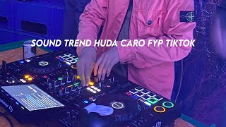 DJ MASHUPAN CAMPUR TREND HUDA CARO